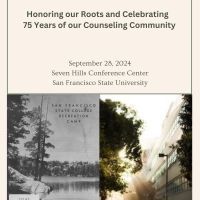 image of 75th anniversary program "Honoring our Roots and Celebrating 75 Years of our Counseling Community" Photo of Kirkwood Late and Burk Hall on SF State campus